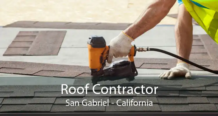 Roof Contractor San Gabriel - California